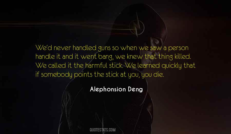 Alephonsion Deng Quotes #689049