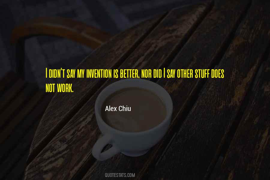 Alex Chiu Quotes #1291169