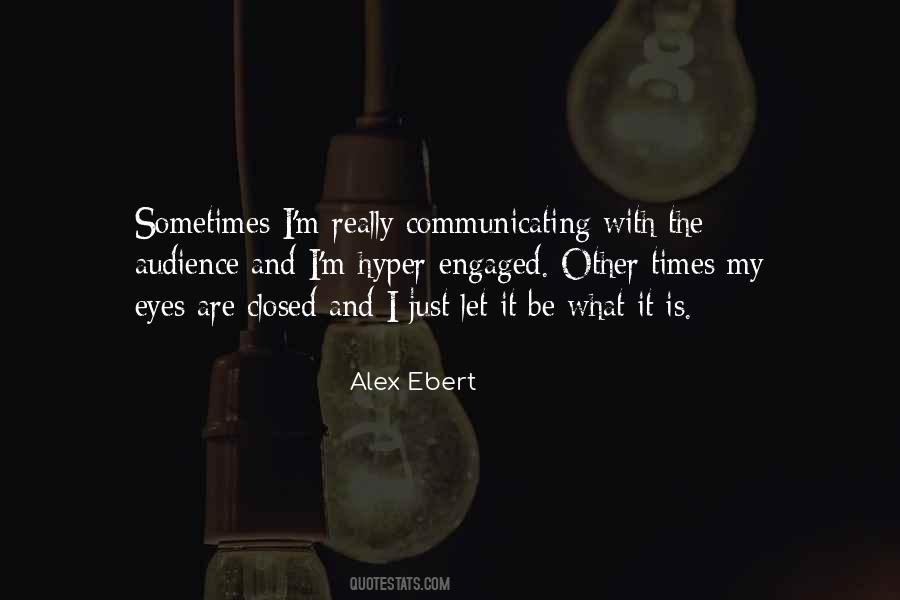 Alex Ebert Quotes #1518695