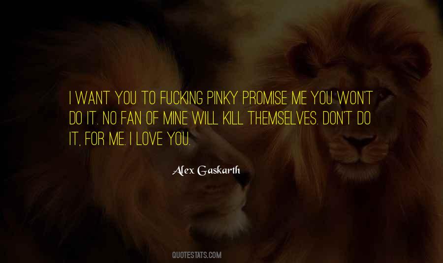 Alex Gaskarth Quotes #1026264