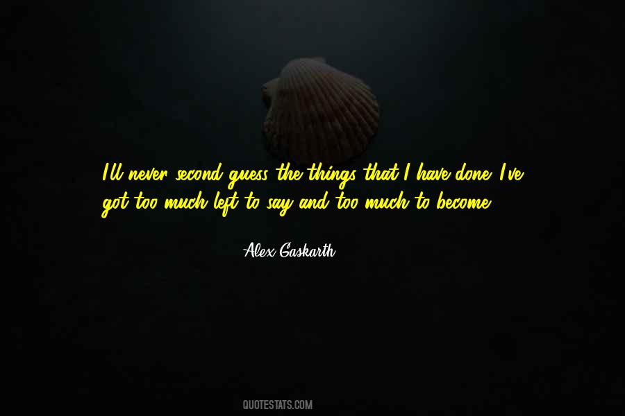 Alex Gaskarth Quotes #1309416