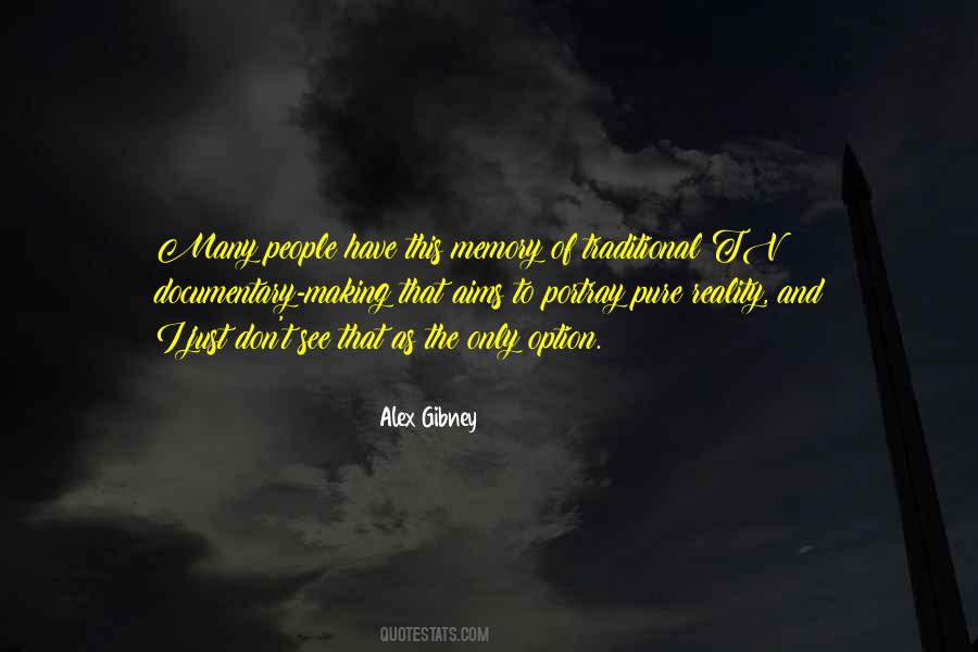 Alex Gibney Quotes #1592435