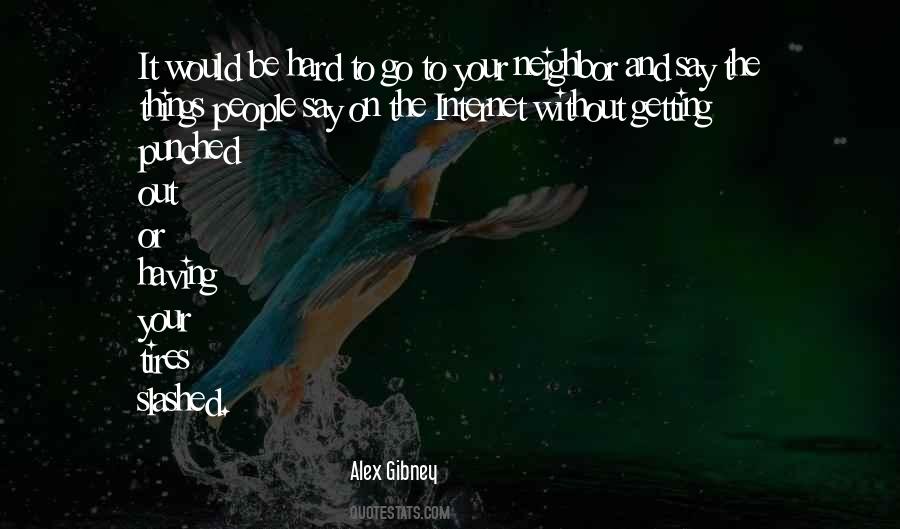 Alex Gibney Quotes #252928
