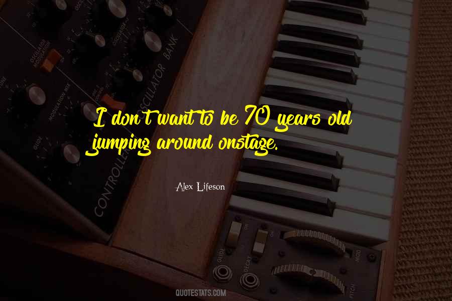 Alex Lifeson Quotes #1833090