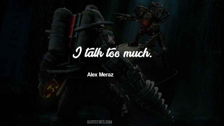 Alex Meraz Quotes #1148661