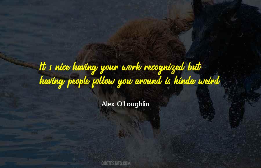 Alex O'loughlin Quotes #287265