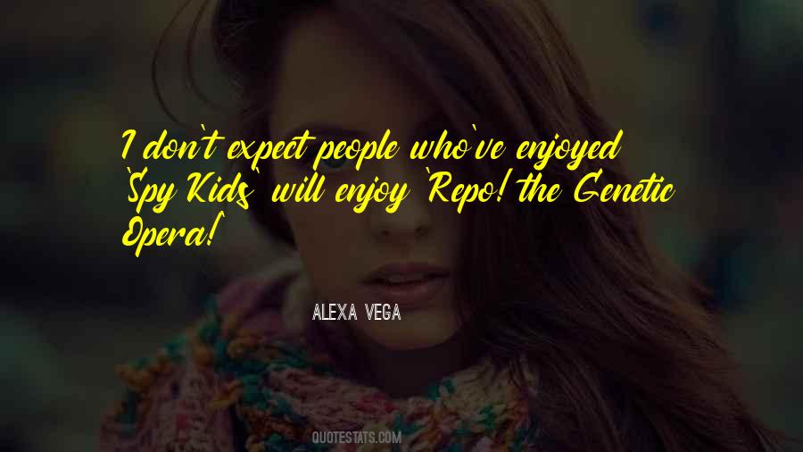 Alexa Vega Quotes #1145196