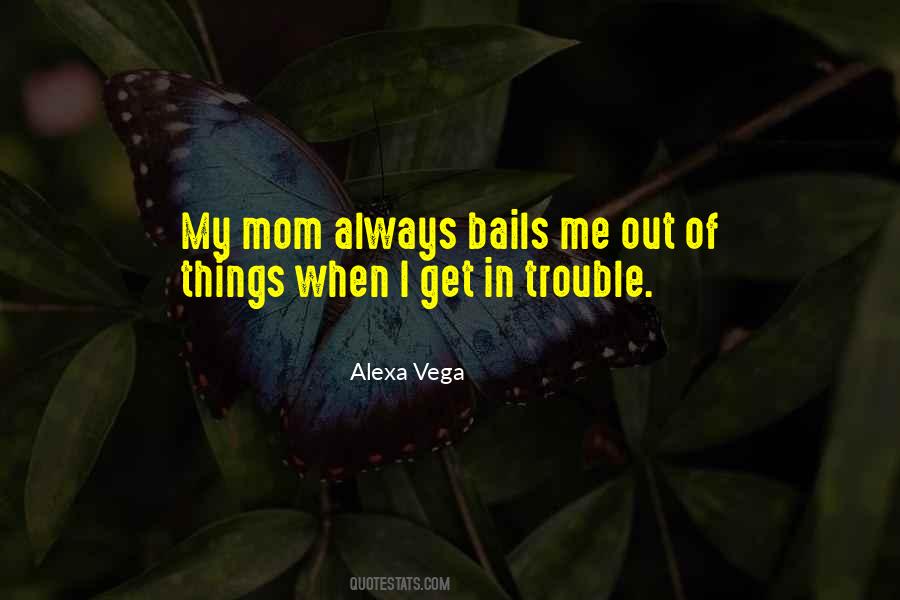 Alexa Vega Quotes #476112