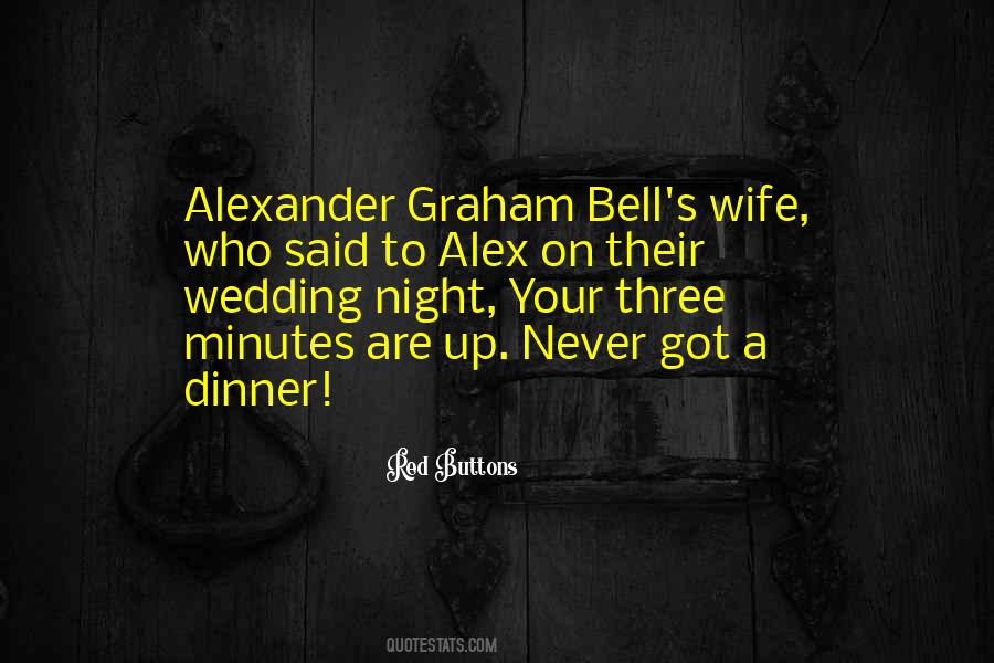 Alexander Bell Quotes #671131
