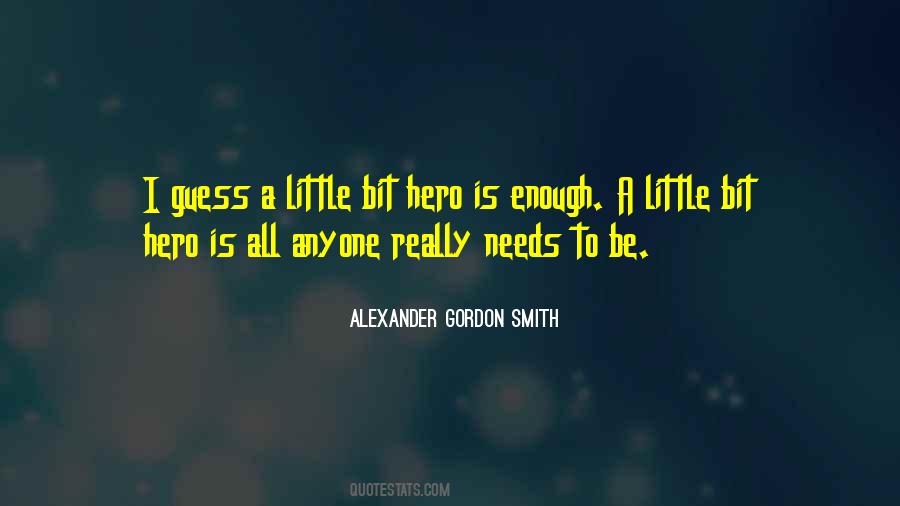 Alexander Gordon Smith Quotes #1325283