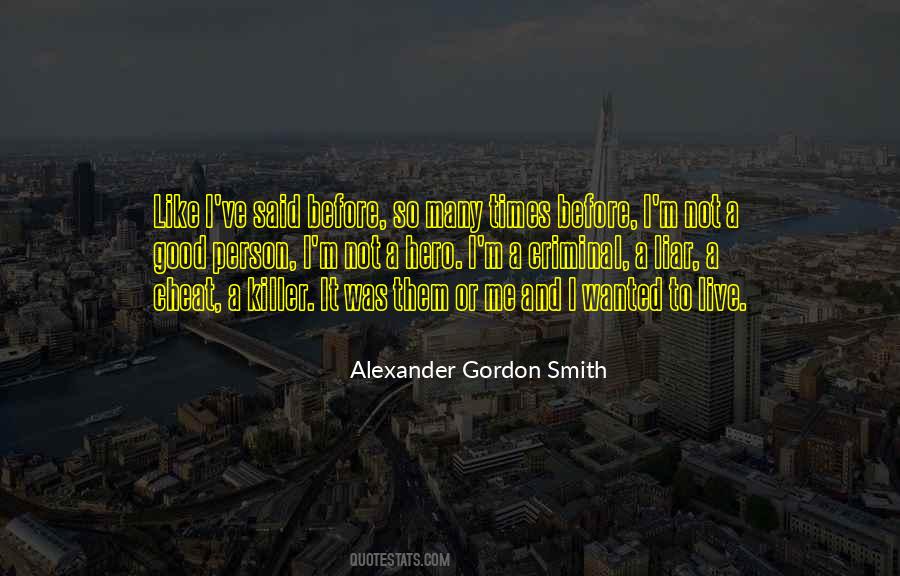 Alexander Gordon Smith Quotes #1442743