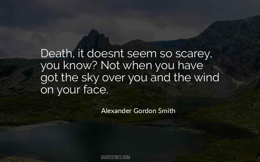 Alexander Gordon Smith Quotes #612954