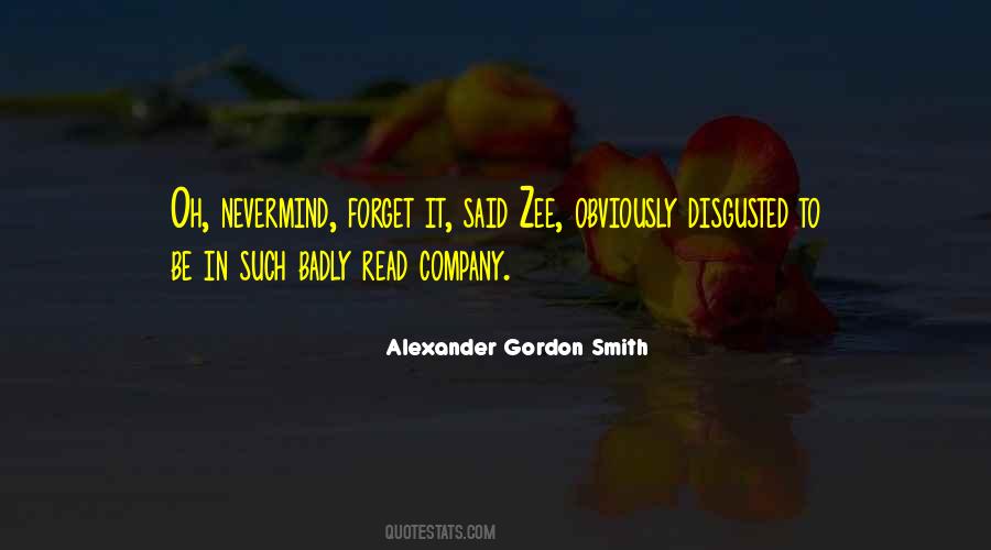 Alexander Gordon Smith Quotes #885417