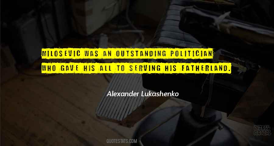 Alexander Lukashenko Quotes #1422368