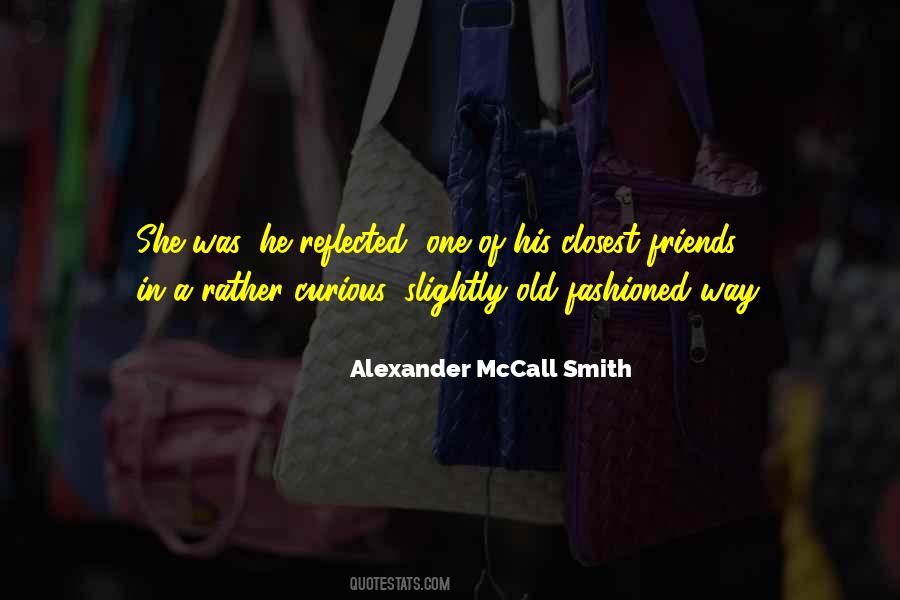 Alexander Mccall Smith Quotes #133513