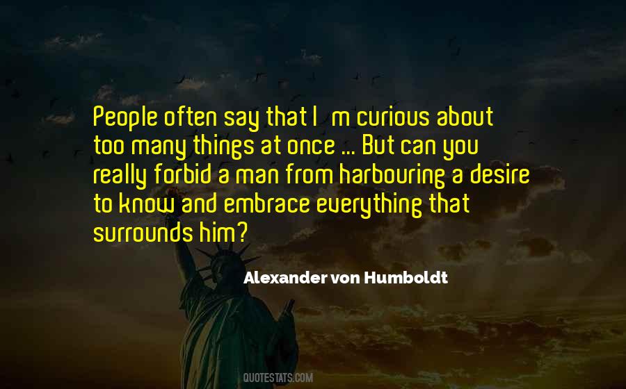 Alexander Von Humboldt Quotes #104025