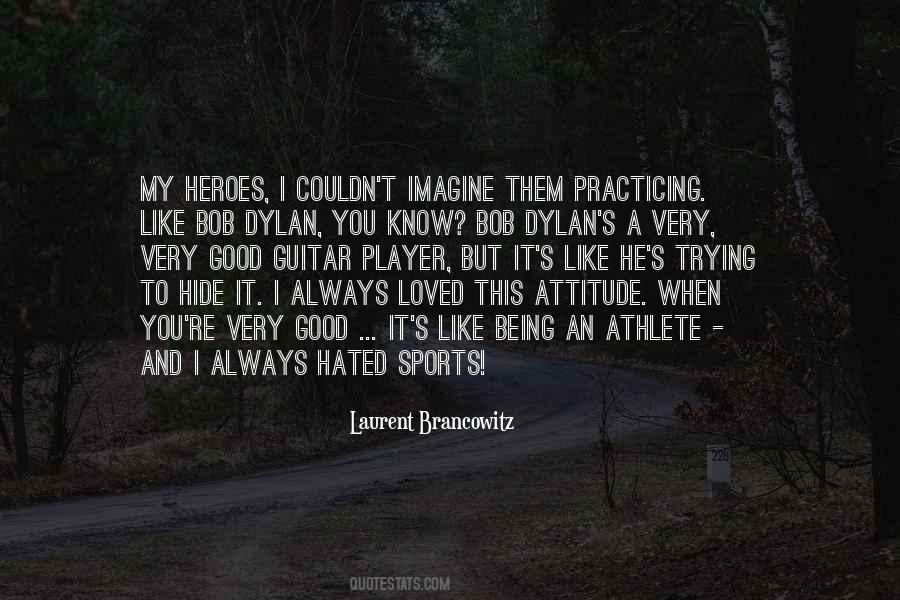 Quotes About Sports Heroes #1742983