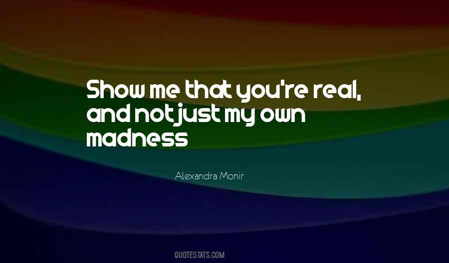 Alexandra Monir Quotes #274876