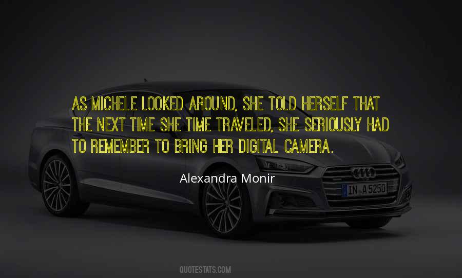 Alexandra Monir Quotes #793041