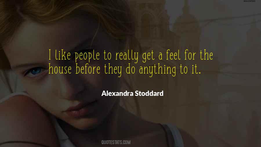 Alexandra Stoddard Quotes #1206841