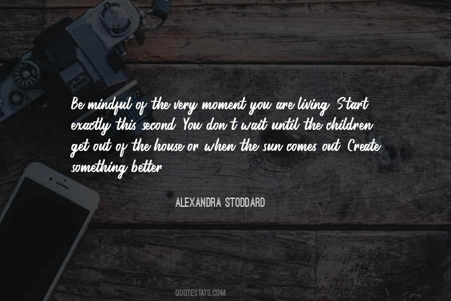 Alexandra Stoddard Quotes #1543806