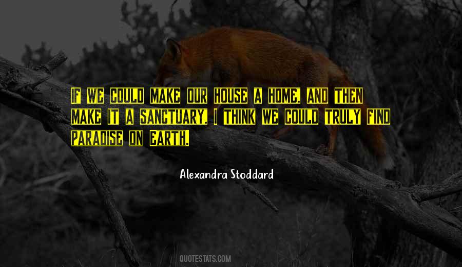 Alexandra Stoddard Quotes #1665331