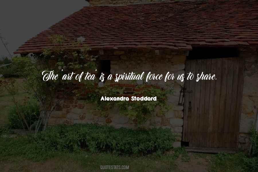 Alexandra Stoddard Quotes #1729312