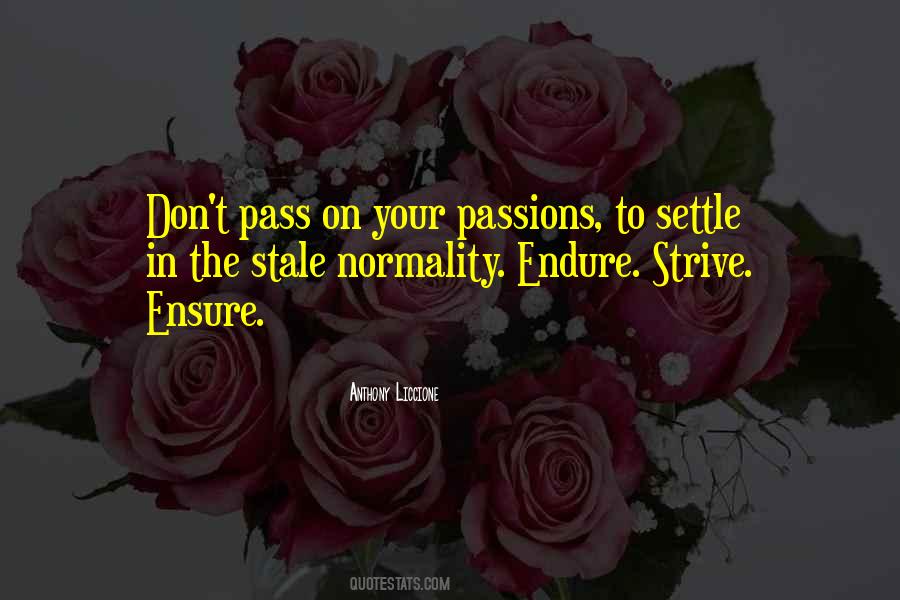 Quotes About Passions In Life #1641125