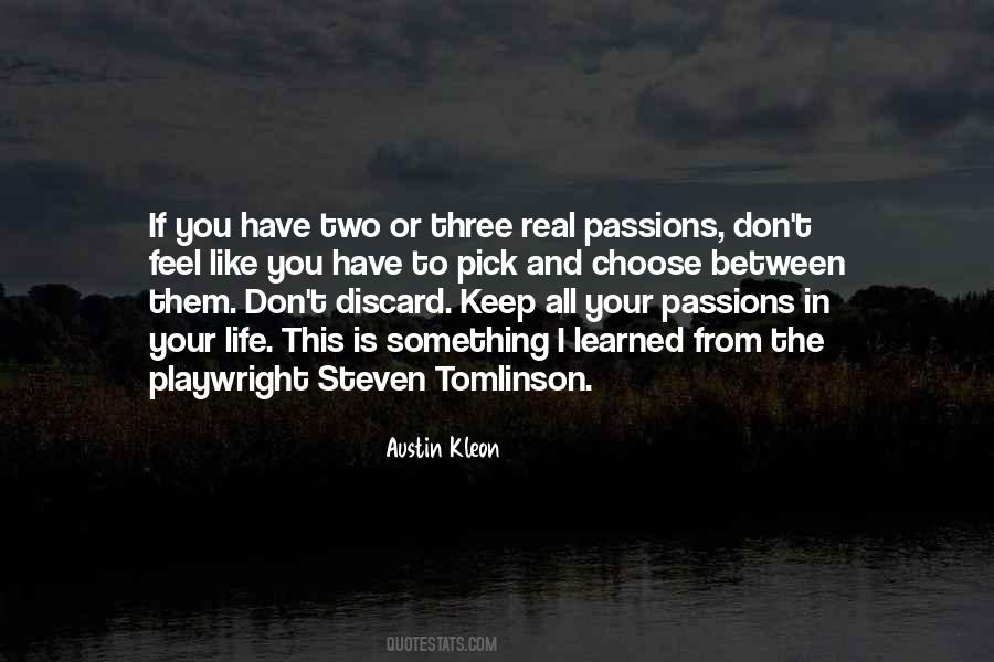 Quotes About Passions In Life #841432