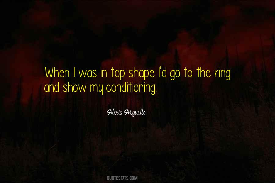 Alexis Arguello Quotes #377550