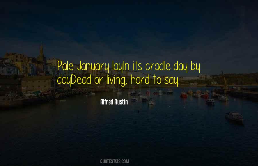 Alfred Austin Quotes #1457939
