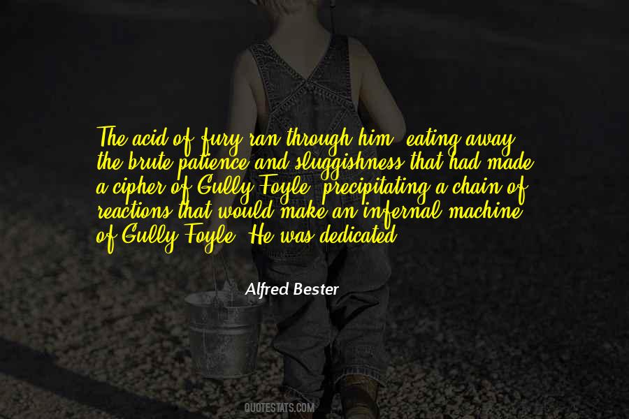 Alfred Bester Quotes #1239632