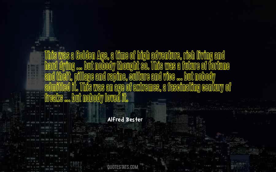 Alfred Bester Quotes #1409850