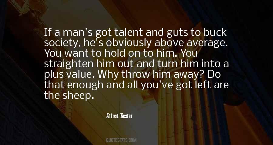 Alfred Bester Quotes #1541823