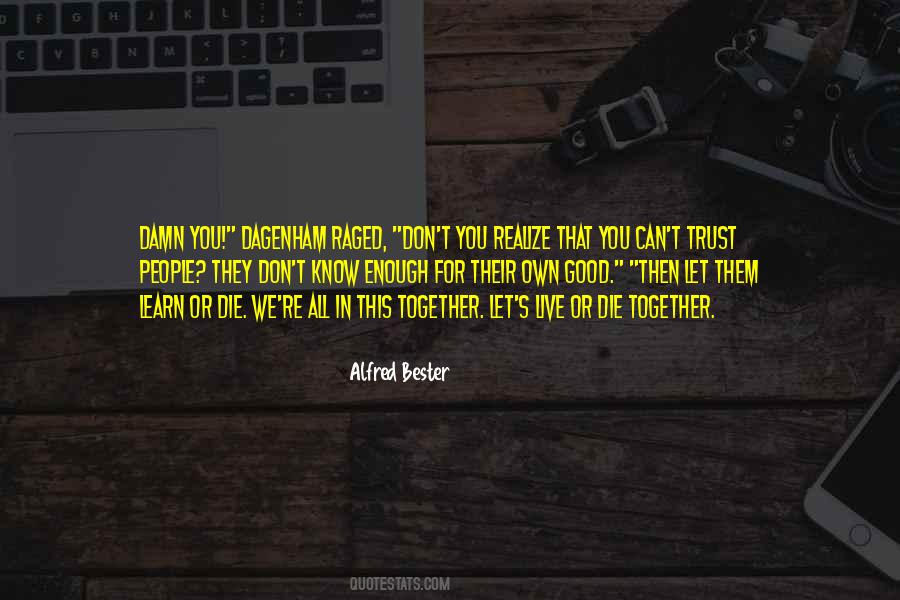 Alfred Bester Quotes #42754