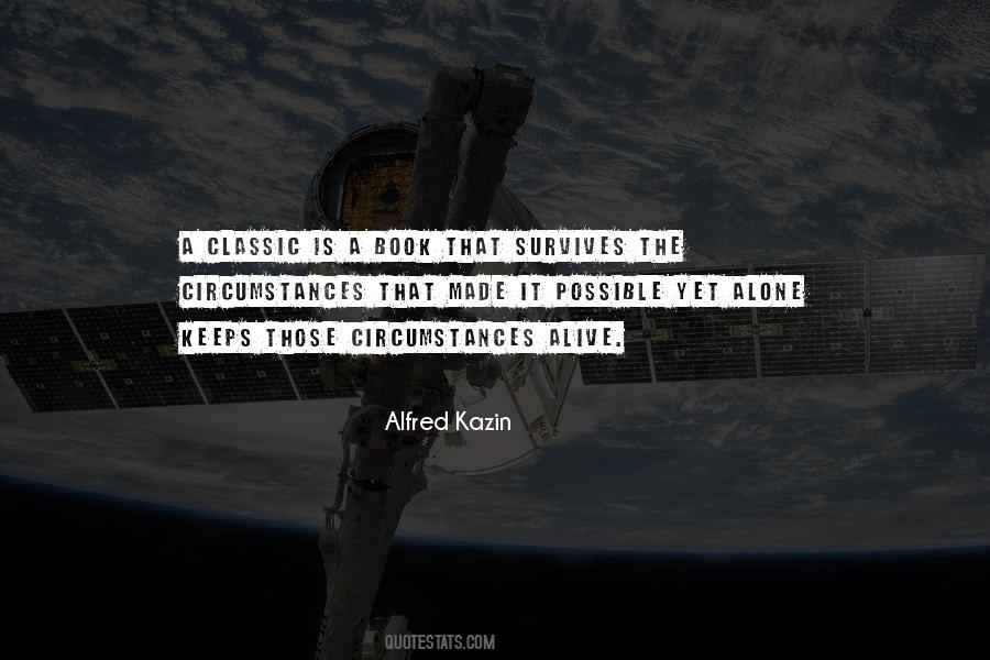 Alfred Kazin Quotes #2472