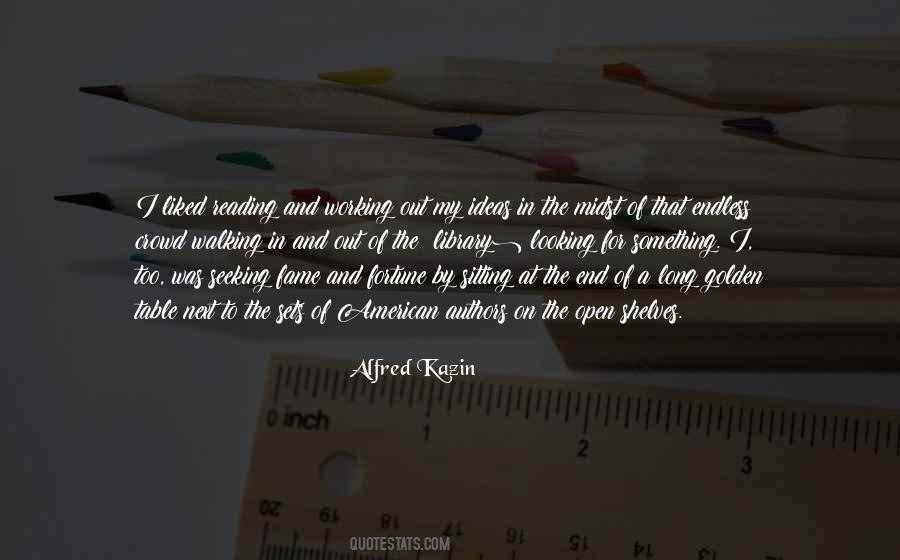 Alfred Kazin Quotes #683814