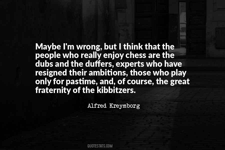Alfred Kreymborg Quotes #1204476