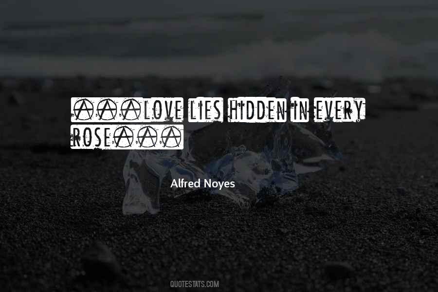 Alfred Noyes Quotes #321841