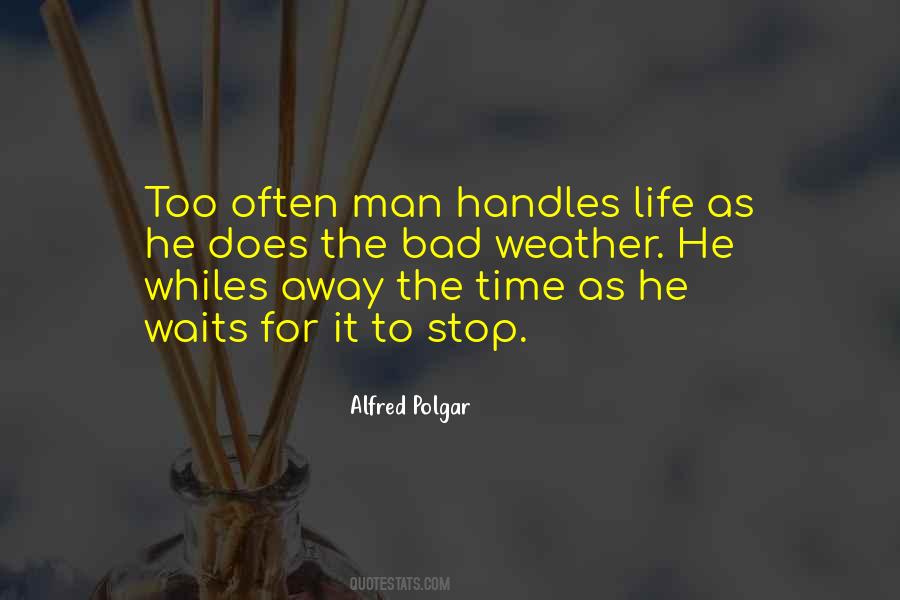 Alfred Polgar Quotes #988565