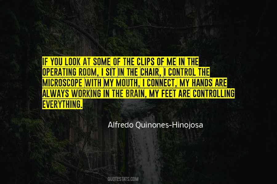 Alfredo Quinones-hinojosa Quotes #813223