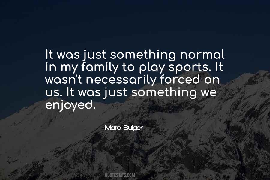 Quotes About Sports Family #1549526