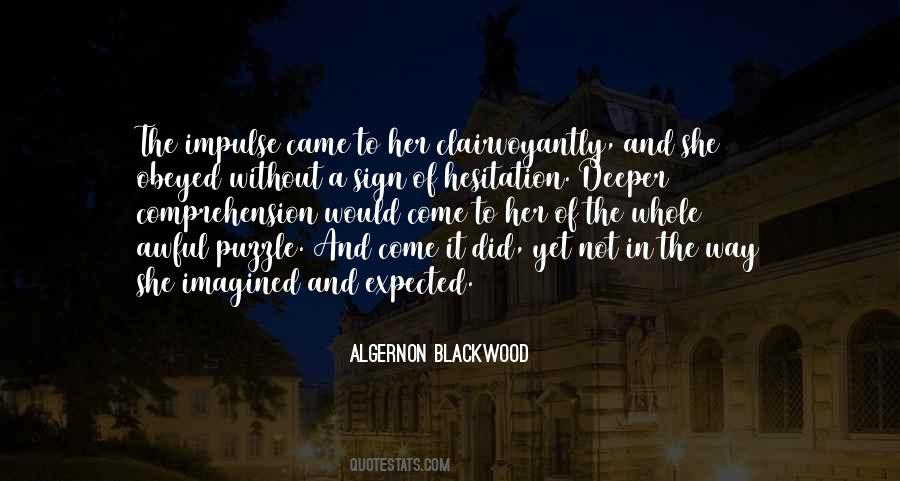 Algernon Blackwood Quotes #35273