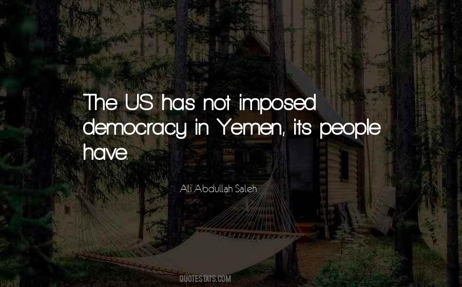 Ali Abdullah Saleh Quotes #272283