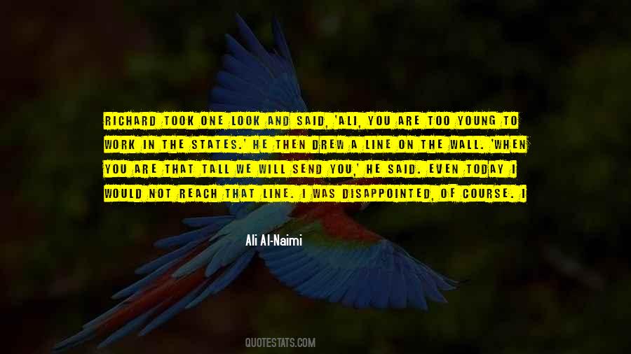 Ali Al-naimi Quotes #374773
