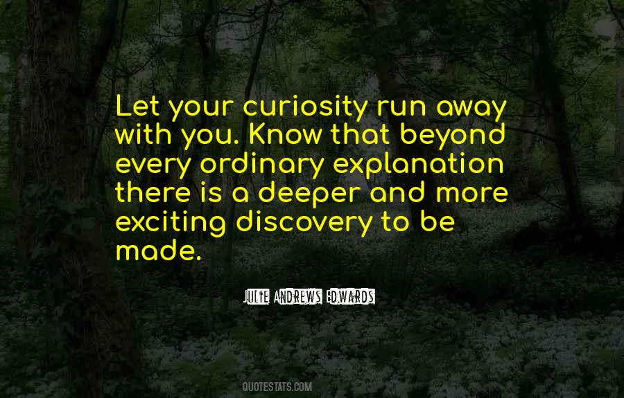 Quotes About Discovery And Curiosity #492591
