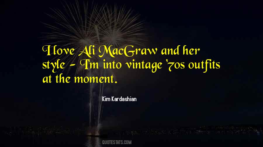 Ali Macgraw Quotes #513279