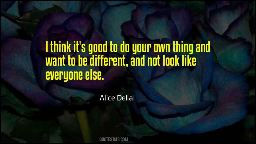Alice Dellal Quotes #250117