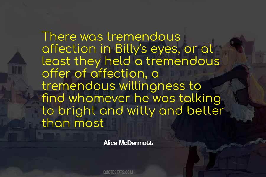 Alice Mcdermott Quotes #11709