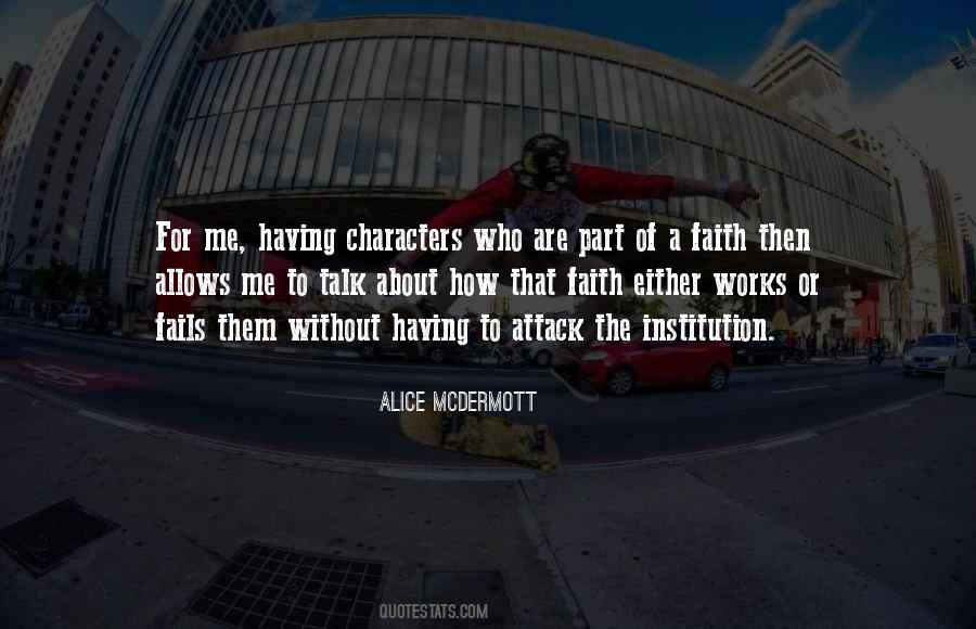 Alice Mcdermott Quotes #347956